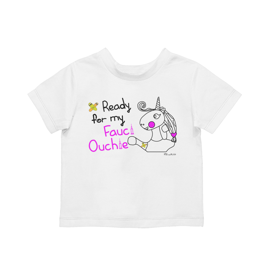 My Fauci Ouchie - Toddler - Unisex Tee Tee, this kid.activist product gives back to your choice of non-profits!